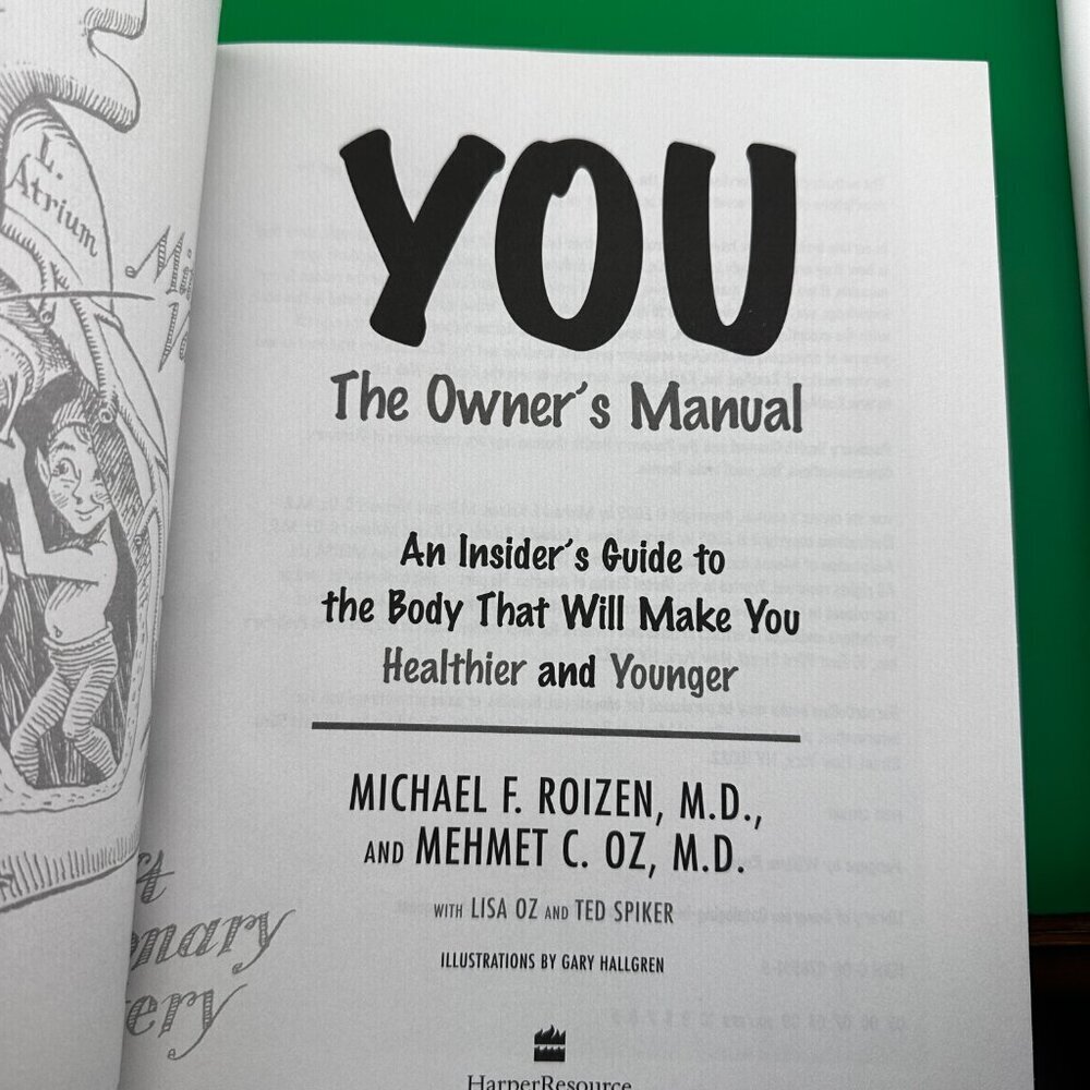 "YOU" THE OWNER'S MANUAL: AN INSIDER'S GUIDE TO THE BODY by MEHMET C. OZ, M.D - Picture 4 of 6